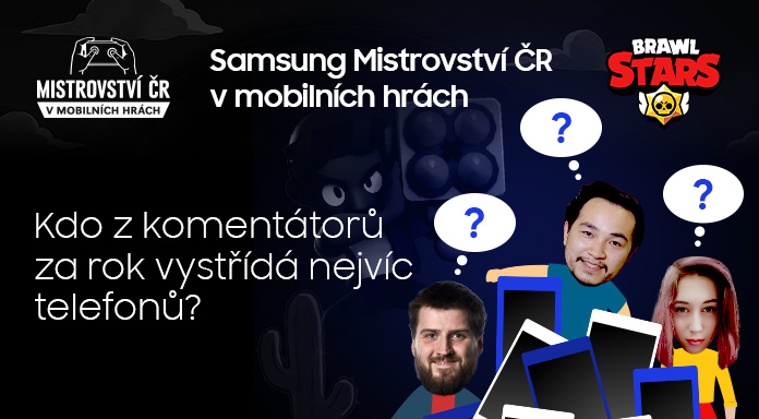 Kdo z komentátorů Samsung MČR v Brawl Stars za rok vystřídá nejvíce telefonů?