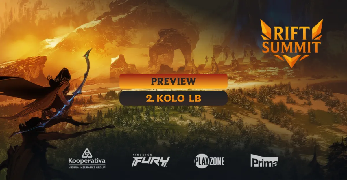 RIFT SUMMIT (preview 2. kola play-off v lower bracketu)