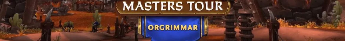 Masters Tour Orgrimmar - banner